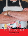 Cover: The Cookbook for Men Who Must - Xlibris Us