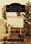 Cover: Bentonville Battlefield State Historic Site - Arcadia Publishing (SC)