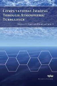 Enlarge image Cover: Computational Imaging Through Atmospheric Turbulence - now publishers Inc