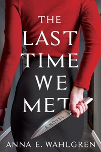 Enlarge image Cover: The Last Time We Met - Crooked Lane Books