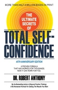 Cover: The Ultimate Secrets of Total Self-Confidence - Morgan James Publishing