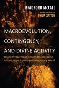 Cover: Macroevolution, Contingency, and Divine Activity - Wipf & Stock Publishers