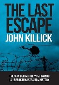 Enlarge image Cover: The Last Escape - New Holland Publishers