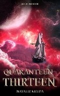 Cover: Quarantine Thirteen - Natalie Kelda