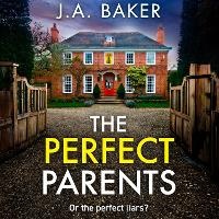 Enlarge image Cover: The Perfect Parents - Boldwood Books Ltd