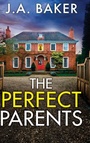 Cover: The Perfect Parents - Boldwood Books Ltd