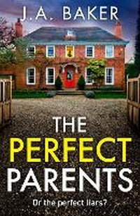 Enlarge image Cover: The Perfect Parents - Boldwood Books Ltd