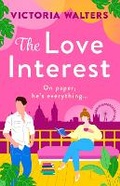 Cover: The Love Interest - Boldwood Books Ltd