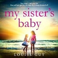 Cover: My Sister's Baby - Boldwood Books Ltd