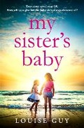 Cover: My Sister's Baby - Boldwood Books Ltd