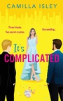 Cover: It's Complicated - Boldwood Books Ltd