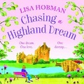 Cover: Chasing a Highland Dream - Boldwood Books Ltd