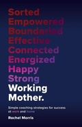 Cover: Working Mother - Practical Inspiration Publishing