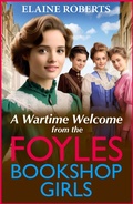 Cover: A Wartime Welcome from the Foyles Bookshop Girls - Boldwood Books Ltd