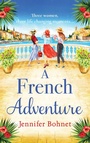 Cover: A French Adventure - Boldwood Books Ltd