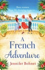 Cover: A French Adventure - Boldwood Books Ltd