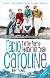 Enlarge image Cover: Radio Caroline - The History Press Ltd