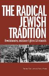 Enlarge image Cover: The Radical Jewish Tradition - Bookmarks Publications