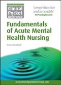 Cover: Clinical Pocket Reference Fundamentals of Acute Mental Health Nursing - Clinical Pocket Reference