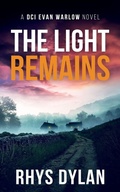 Cover: The Light remains - Wyrmwood Books