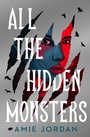 Cover: All the Hidden Monsters (ebook) - Chicken House Ltd