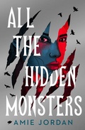 Cover: All the Hidden Monsters (ebook) - Chicken House Ltd