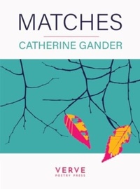 Enlarge image Cover: Matches - Verve Poetry Press