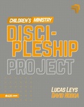 Cover: Discipleship Project - Children's Ministry (Proyecto Discipulado - Ministerio de Ninos) - E625