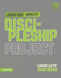 Cover: Discipleship Project - Junior High (Proyecto Discipulado - Ministerio de Preadolescentes) - E625