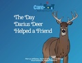 Cover: The Day Darius Deer Helped a Friend - Williams & Co Publishing, LLC