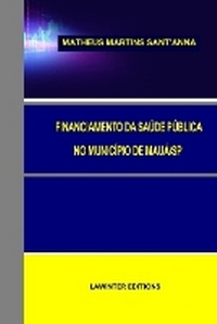 Abbildung von: Financiamento Da Saude Publica No Municipio de Maua/Sp - Lawinter Editions