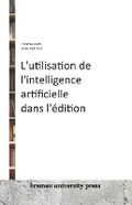 Cover: L'utilisation de l'intelligence artificielle dans l'edition - Bremen University Press
