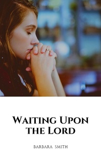Enlarge image Cover: Waiting Upon the Lord - XinXii