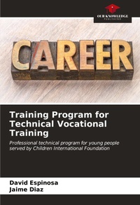 Enlarge image Cover: Training Program for Technical Vocational Training - Our Knowledge Publishing