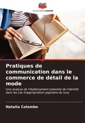 Cover: Pratiques de communication dans le commerce de detail de la mode - Editions Notre Savoir