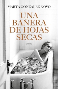 Abbildung von: Una banera de hojas secas / A Bath in Dry Leaves - Plaza & Janes S.A.