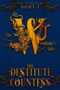 Cover: The Destitute Countess - Astrid V.J.