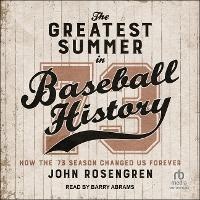 Abbildung von: The Greatest Summer in Baseball History - Tantor Audio