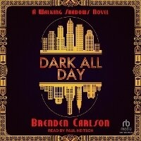 Enlarge image Cover: Dark All Day - Tantor Audio