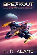 Cover: Breakout (The Chronicle of the Final Light, #3) - Promethean Tales