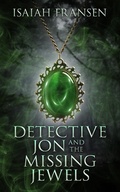 Cover: Detective Jon And The Missing Jewels - Isaiah Fransen