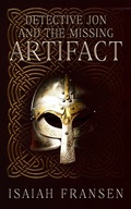 Cover: Detective Jon And The Missing Artifact - Isaiah Fransen