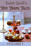 Cover: Katie Quill's Tiny Trans Tales - Katie Quill