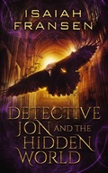 Cover: Detective Jon And The Hidden World - Isaiah Fransen