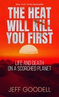 Cover: The Heat Will Kill You First - Thorndike Press Large Print