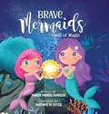 Cover: Brave Mermaids Shell of Magic - Merlion Publishing