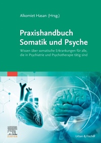 Abbildung von: Praxishandbuch Somatik und Psyche - Urban & Fischer