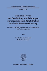 Abbildung von: Das neue System der Beschaffung von Leistungen zur medizinischen Rehabilitation durch die Rentenversicherung. - fibre