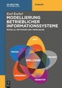 Cover: Modellierung betrieblicher Informationssysteme - De Gruyter Oldenbourg