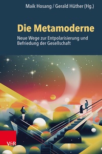 Abbildung von: Die Metamoderne - Vandenhoeck & Ruprecht